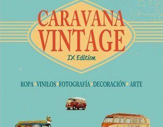 Caravana Vintage en el restaurante La Concepción de La Noria