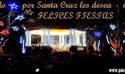 Paseando por Santa Cruz les desea unas Felices Fiestas