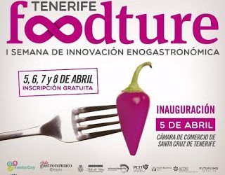 Abril trae la I Semana de Innovación Enogastronómica FOODTURE a Tenerife