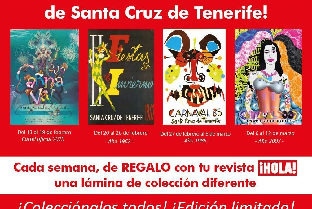 La revista ¡Hola! regalará cada semana una lámina de los carteles más emblemáticos del Carnaval