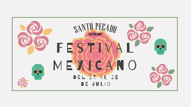 Santo Pecado Gastrobar prepara un nuevo Festival Mexicano